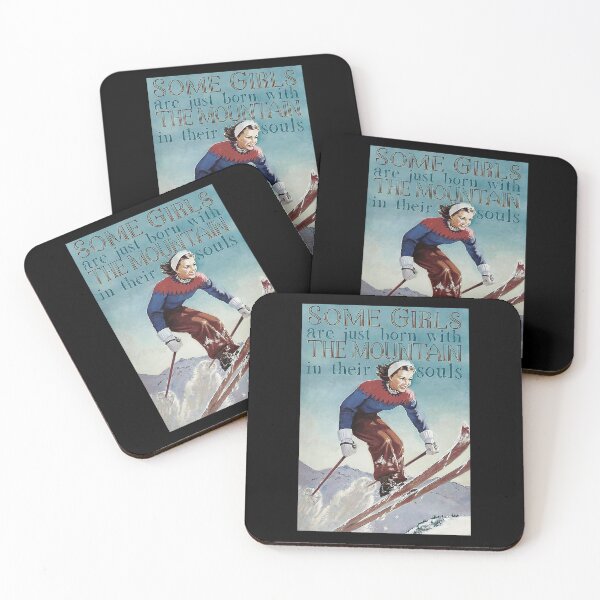Item preview, Some One Girls Are Just Born With The Mountain In Their Souls Skiing   designed and sold by toniobnd51.