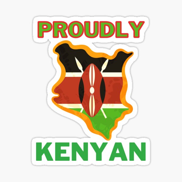 "Proudly Kenyan" Sticker for Sale by jfa1984 Redbubble
