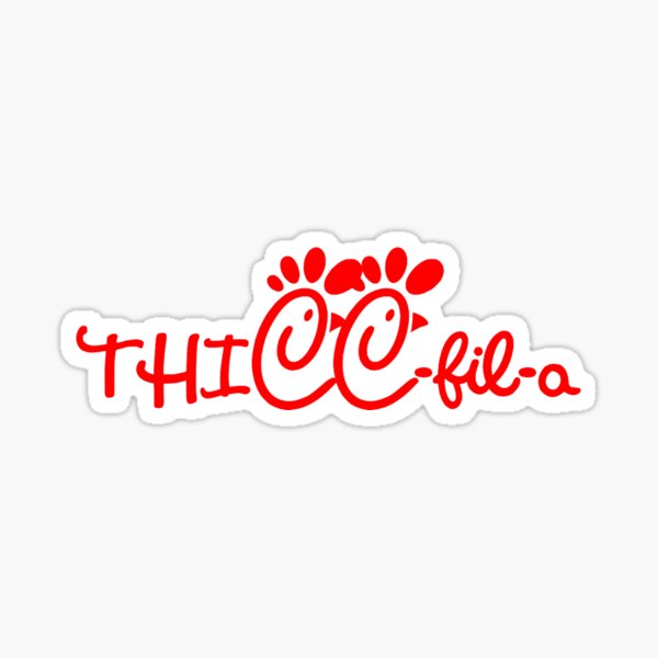 thicc-fil-a Sticker