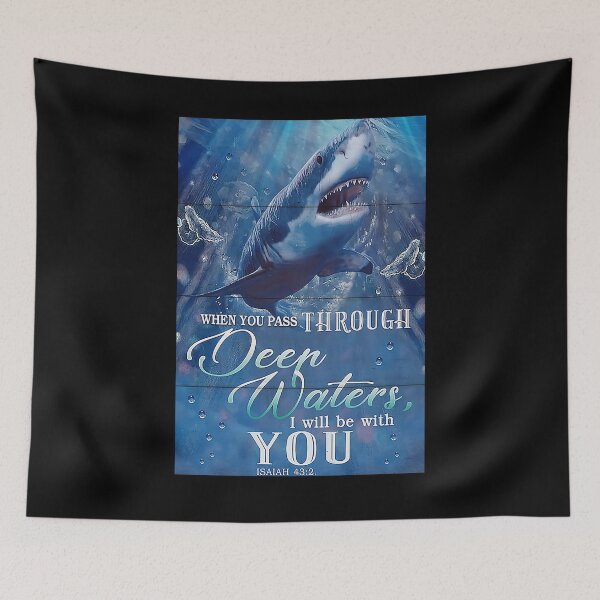 Item preview, Shark When You Pass Through Deep Water art designed and sold by cevyl49.