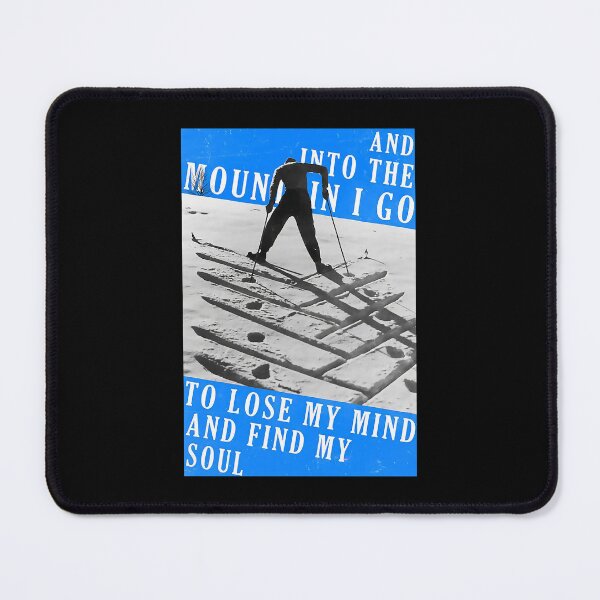 Item preview, Skiing and into the mountain i go to lose my mind and Find My Soul designed and sold by sellexxf69.