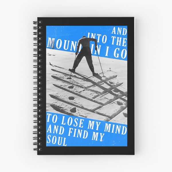 Item preview, Skiing and into the mountain i go to lose my mind and Find My Soul   designed and sold by sellexxf69.