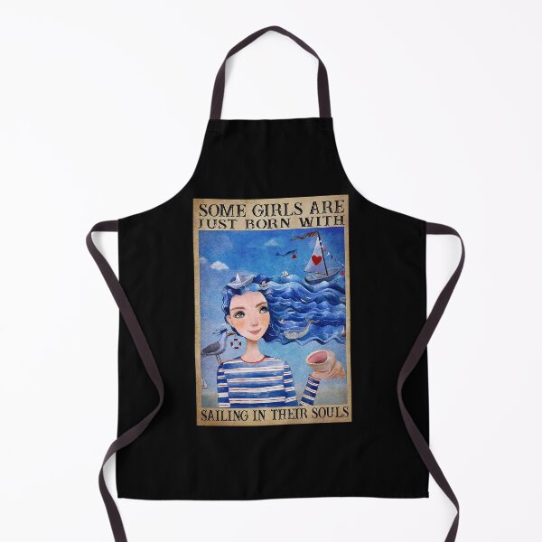 Item preview, Some Girls Are Just Born With Sailing In Their Souls designed and sold by toniobnd51.