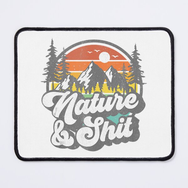 Item preview, Nature And Shit Funny Hiking Camping Hiker Camper RV Gift designed and sold by BennetJaco.