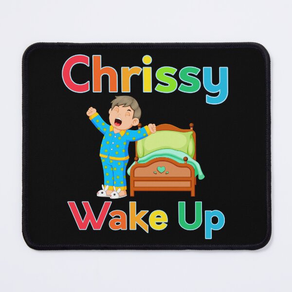 Item preview, Chrissy, Wake Up designed and sold by EverGlow Designs.