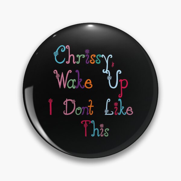 Item preview, Chrissy, Wake Up designed and sold by EverGlow Designs.