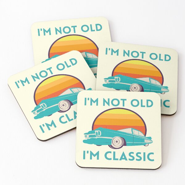 Item preview, I'm Not Old I'm Classic designed and sold by RedTomasB.