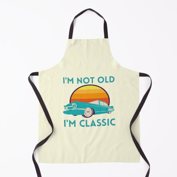 Item preview, I'm Not Old I'm Classic designed and sold by RedTomasB.