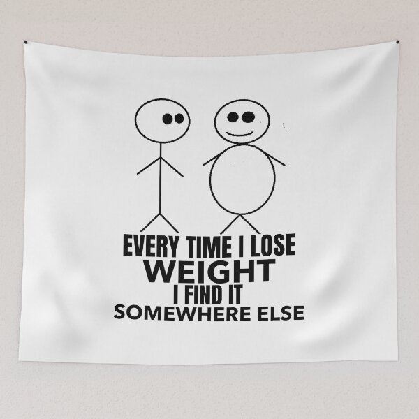 Item preview, Every time I Lose Weight, I find it somewhere else: designed and sold by crazydotdesigns.