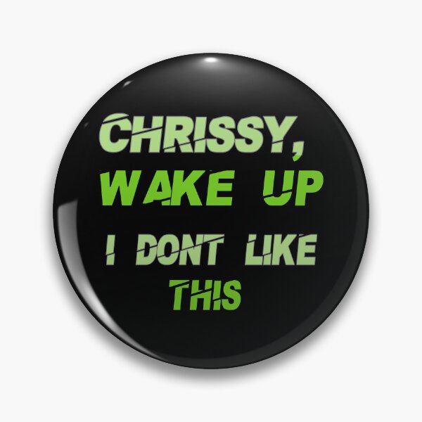 Item preview, Chrissy, Wake Up designed and sold by EverGlow Designs.