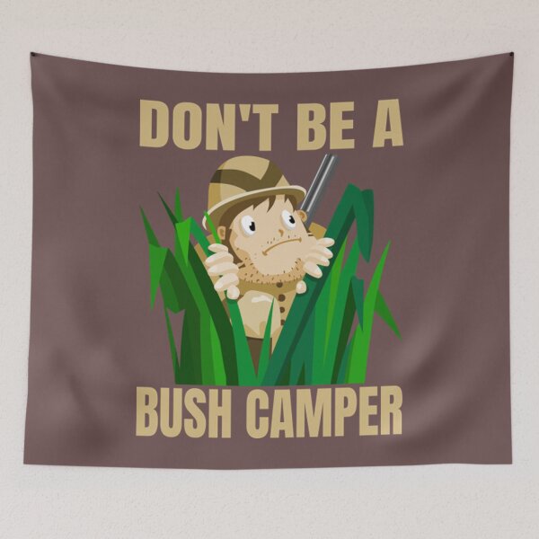 Artikelvorschau, Bush Camper T-ShirtDon't Be a Bush Camper Lustiger Gamer-Entwurf für Männer oder Frauen entworfen und verkauft von OkazaSaitama.