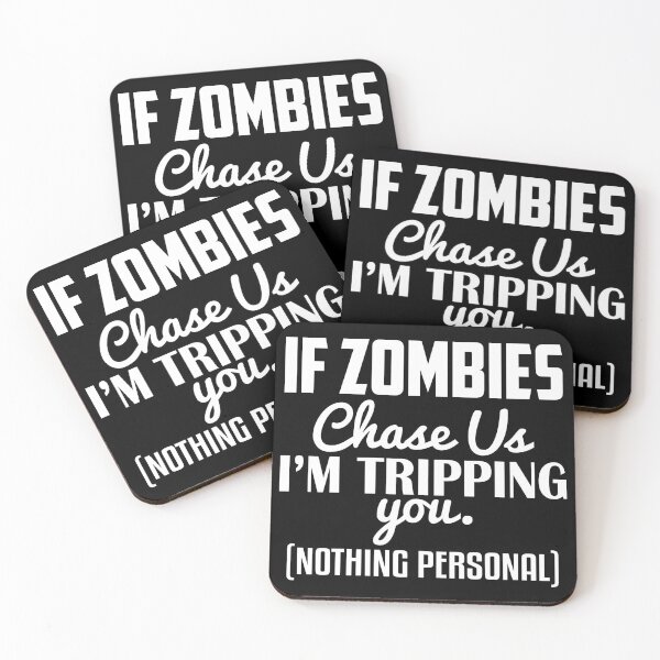 Item preview, If zombies chase us I'm tripping you nothing personal designed and sold by pnkpopcorn.