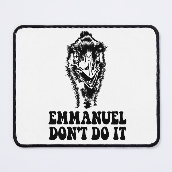 Item preview, Emmanuel don’t do it! designed and sold by katherinebower.