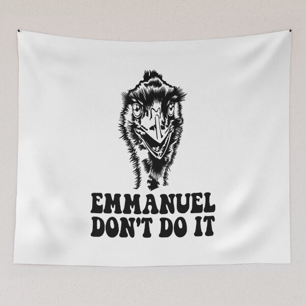 Item preview, Emmanuel don’t do it! designed and sold by katherinebower.