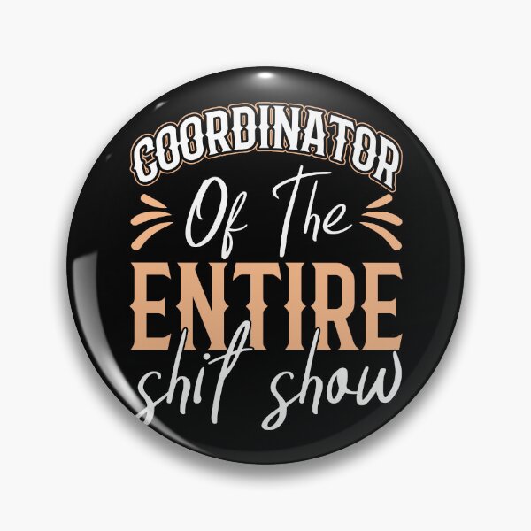 Item preview, Coordinator of the entire shit show designed and sold by pnkpopcorn.