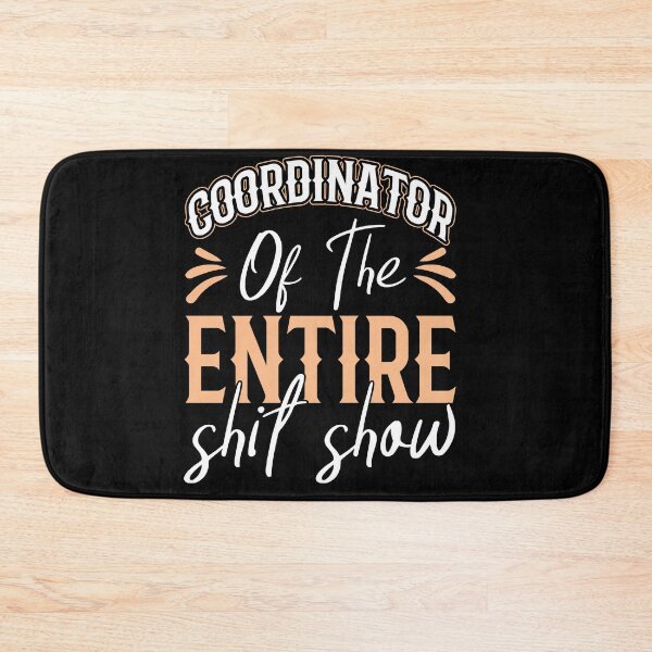 Item preview, Coordinator of the entire shit show designed and sold by pnkpopcorn.