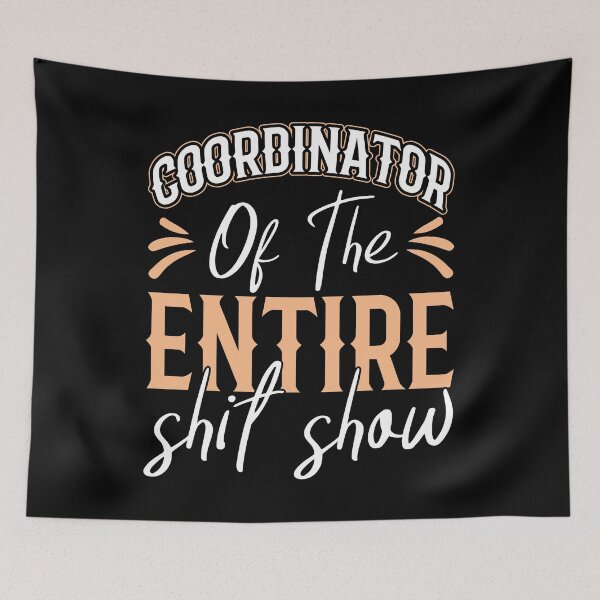 Item preview, Coordinator of the entire shit show designed and sold by pnkpopcorn.