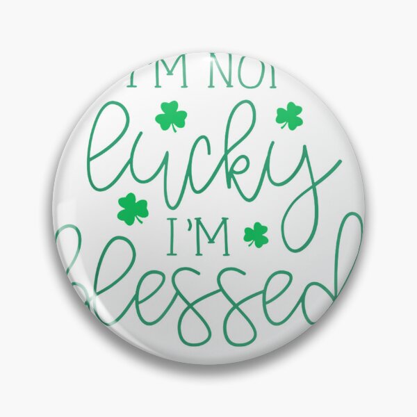 Item preview, I'm Not Lucky I'm Blessed St Patrick Day Tee TShirt designed and sold by Elias4Rosal.