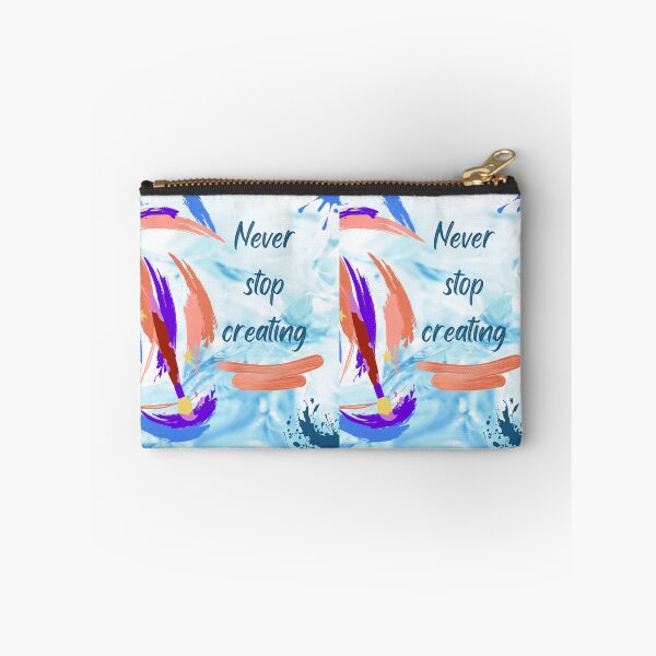 Item preview, Never stop creating and be unique  designed and sold by Arteartz.