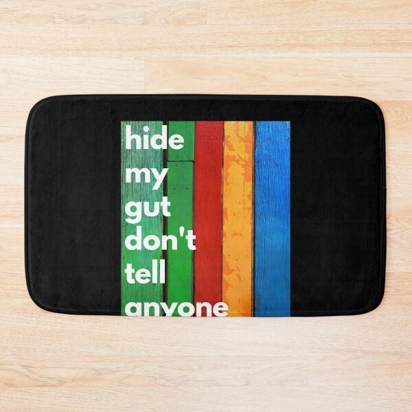 Item preview, Hide My Gut Don't Tell Anyone designed and sold by BetterLifeToday.