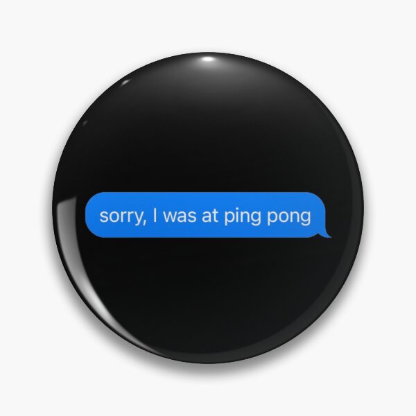 Artikelvorschau, Tut mir leid, ich war bei Ping Pong Text Message Black - Funny Gym entworfen und verkauft von GymWearDepot.