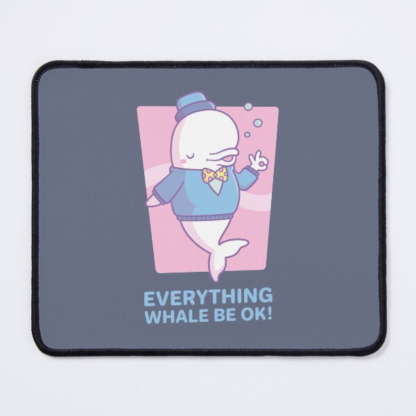 Item preview, Cute Beluga Whale Everything Whale Be Ok designed and sold by rustydoodle.