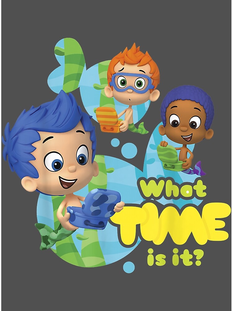 Bubble Guppies What Time Is It Song "Bubble Guppies What Time Is It Group Shot" Poster for Sale by denoref