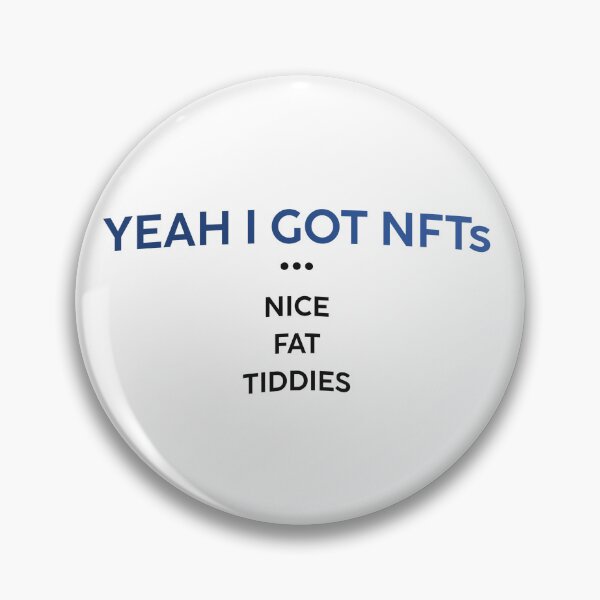Item preview, Yeah I Got NFTs  designed and sold by kaprien.