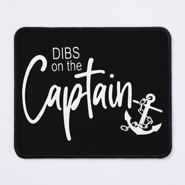 Item preview, Captain Wife Dibs on the Captain designed and sold by HarveyHF.
