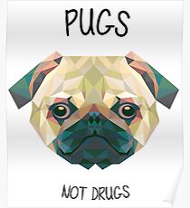 pugs not drugs poster pugs not drugs posters redbubble pugs not drugs poster pugs not drugs posters redbubble