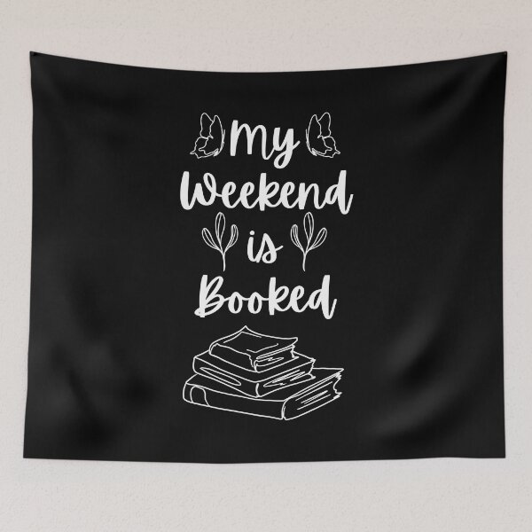 Item preview, My Weekend is Booked - Bookish Bookstagram Booktuber Book Readers Club designed and sold by Millusti.