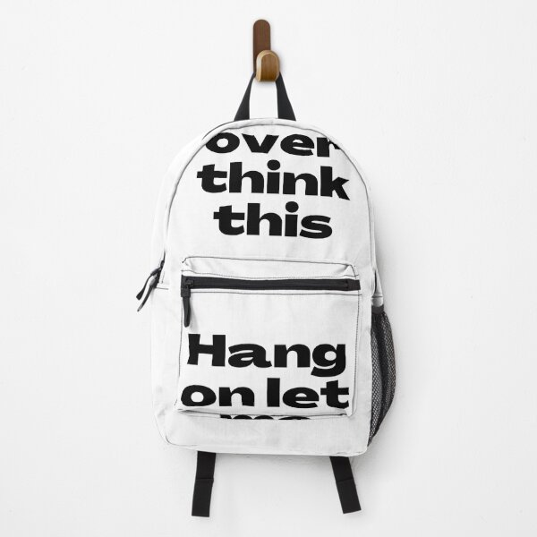 Item preview, HANG ON LET ME OVER THINK THIS TEXT. designed and sold by UJ7777.