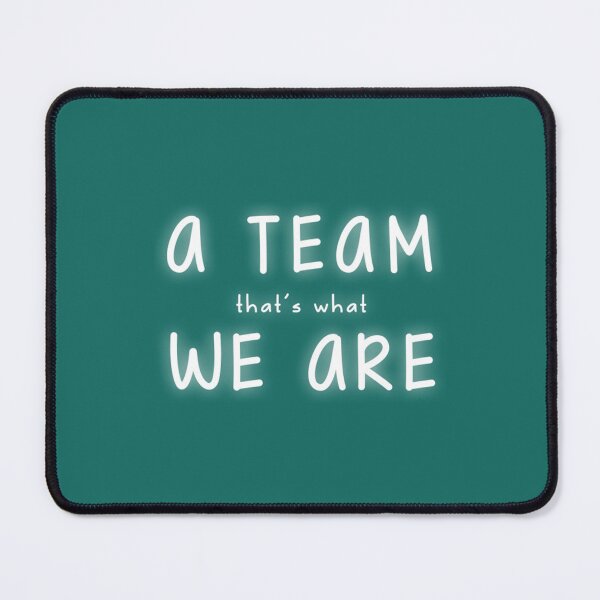 Item preview, Team T-ShirtA Team We Are designed and sold by KanazawaOnoki.