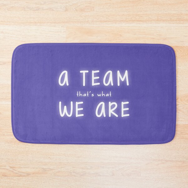 Item preview, Team T-ShirtA Team We Are designed and sold by KanazawaOnoki.