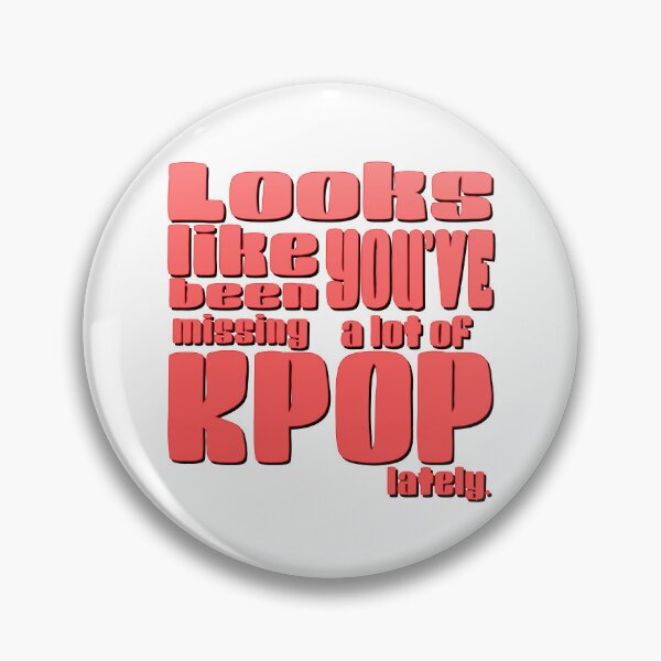 Item preview, Looks like you've been missing a lot of KPOP lately (PINK) designed and sold by myusic.