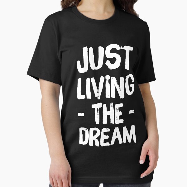 Item preview, Just living the dream designed and sold by Captain Mood.