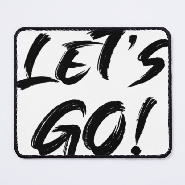 Item preview, #Let's Go!! designed and sold by FinanceFamily.