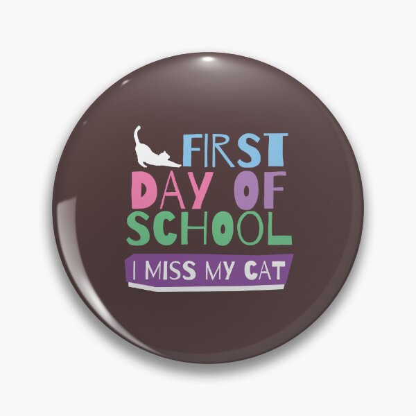 Item preview, Día de regreso a la escuela Primer día de clases: extraño el diseño de mi gato para estudiantes designed and sold by ItsRainingPxls.
