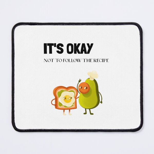 Item preview, It's Okay not to follow the recipe, funny food cooking quote, ORIGINAL Willow Days designed and sold by avit1.