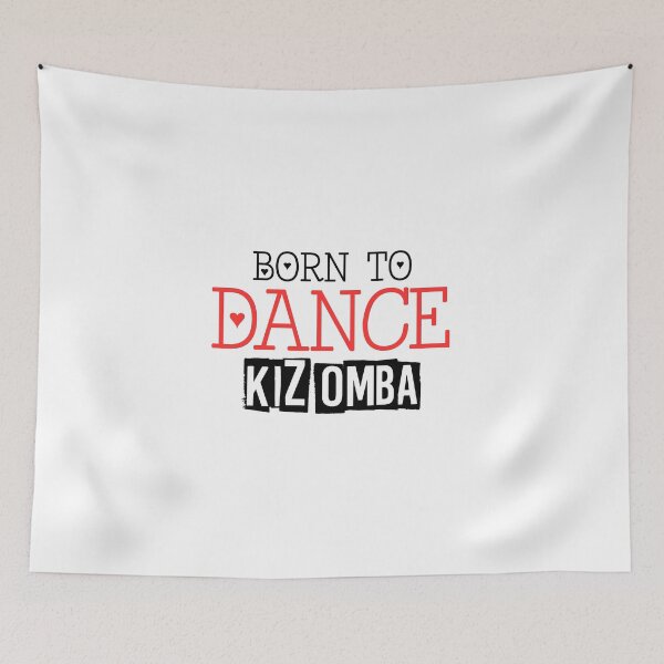 Item preview, Born to dance kizomba designed and sold by feelmydance.