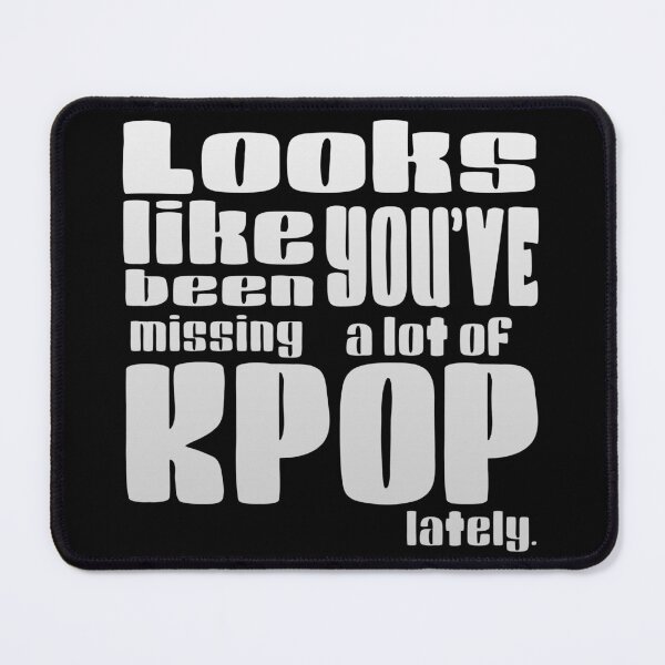 Item preview, Looks like you've been missing a lot of KPOP lately (WHITE) designed and sold by myusic.
