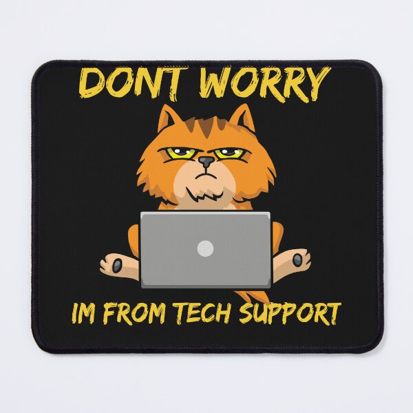 Item preview, Dont Worry Im From Tech Support designed and sold by HongThuyet.