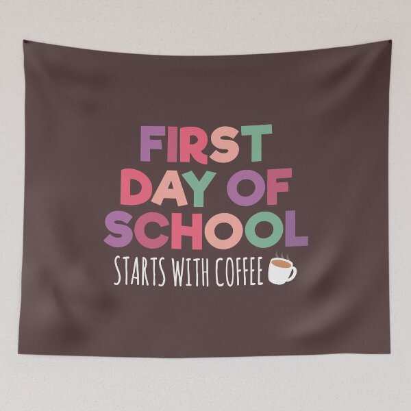 Item preview, Back To School Day First Day Of School Starts With Coffee Design For Students designed and sold by ItsRainingPxls.