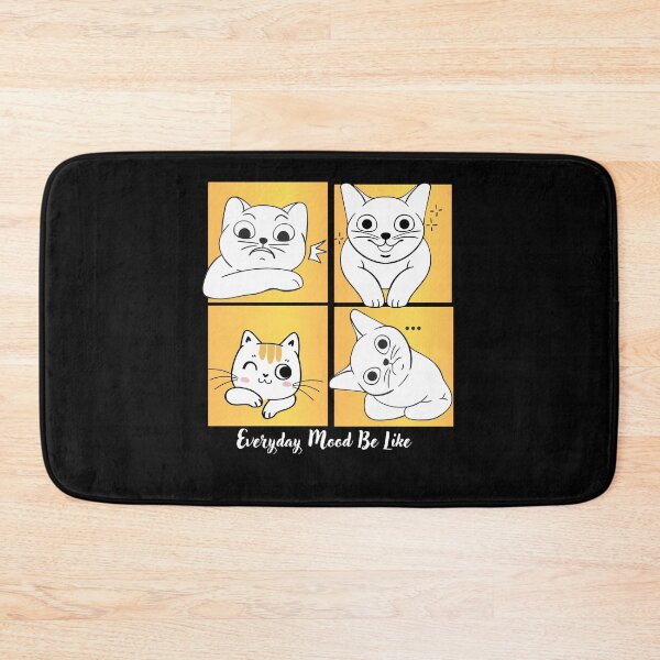 Item preview, Kitty Everday Mood Be like designed and sold by Artistusha.