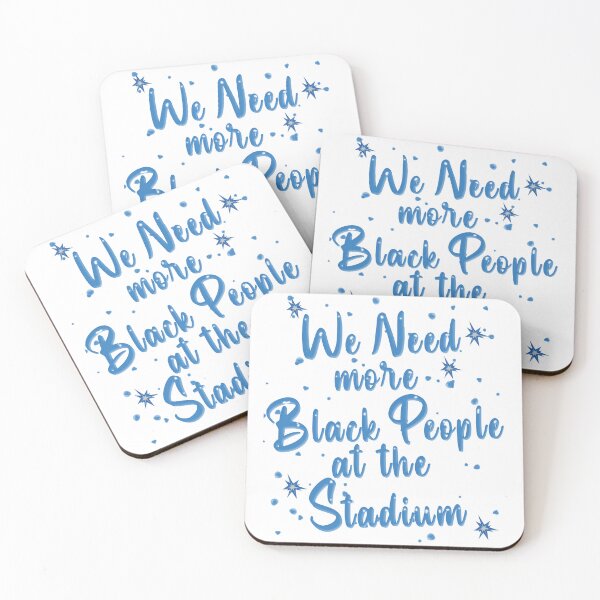 Item preview, We Need More Black People At The Stadium, Baseball Fans designed and sold by Artsy Fun.