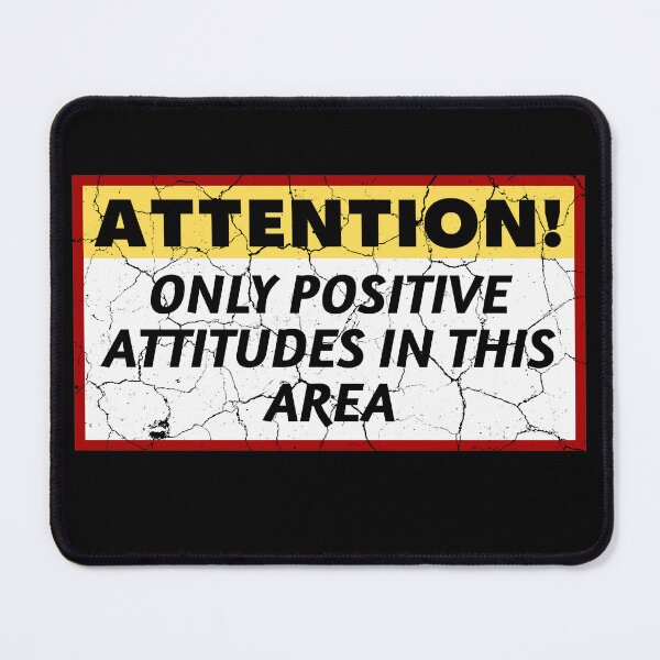 Item preview, Attention Only Positive Attitudes in This Area distressed light  designed and sold by KingsManKind.