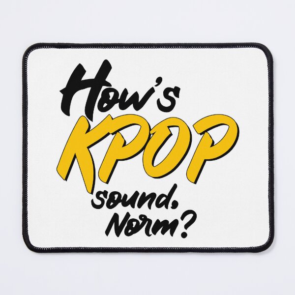 Item preview, Hows KPOP Sounds norm? (YELLOW BLACK Fonts) designed and sold by myusic.