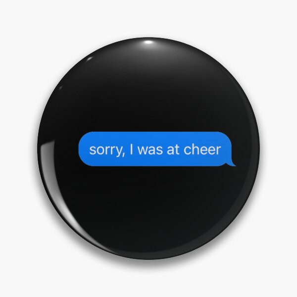 Item preview, Sorry I Was At Cheer Text Message Black - Funny Gym designed and sold by GymWearDepot.