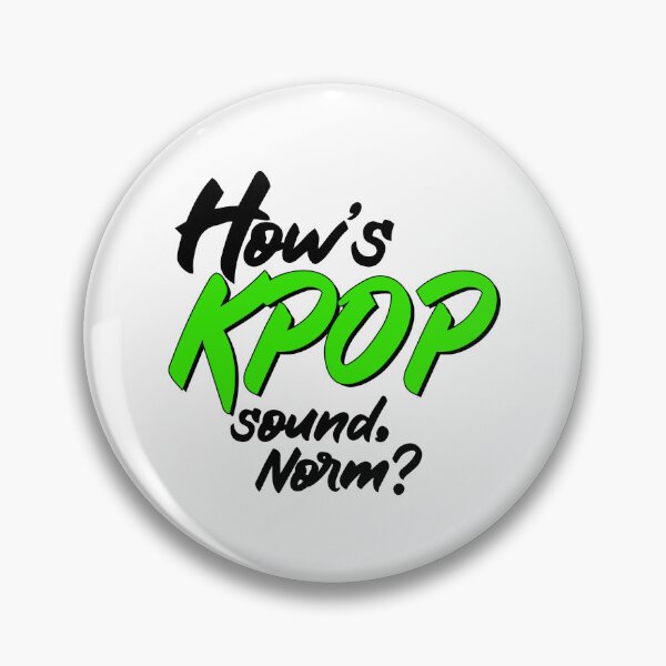 Item preview, Hows KPOP Sounds norm? (GREEN BLACK Fonts) designed and sold by myusic.