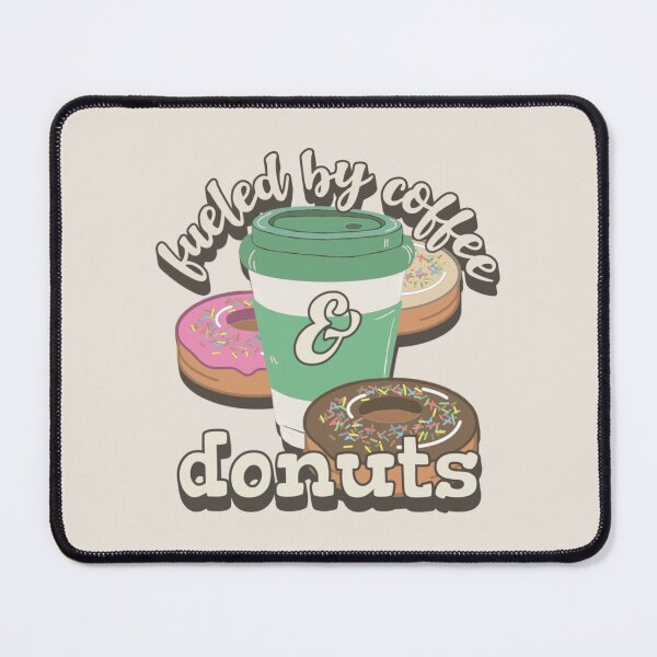 Item preview, Fueled By Coffee And Donuts Fun Slogan designed and sold by TrulyEpoque.